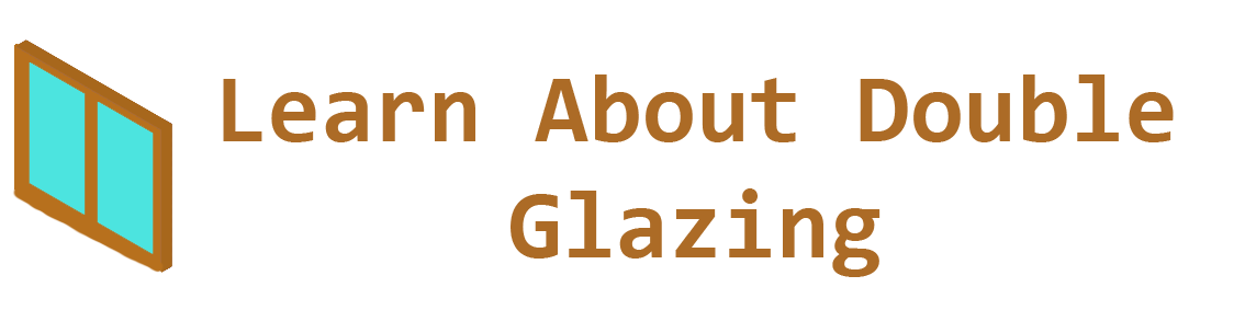 Learn About Double Glazing